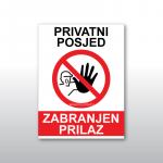 Tabla, ploča, znak – Zabranjen prilaz - privatni posjed