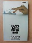 A. A. Fair (Erle Stanley Gardner) - Traps Need Fresh Bait