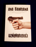 Ana Bahrjana : UZNEMIRUJUĆI