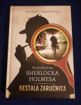 Arthur Conan Doyle: NESTALA ZARUČNICA : PUSTOLOVINE SHERLOCKA HOLMESA