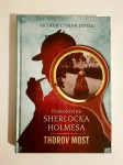 Arthur Conan Doyle: THOROV MOST :  PUSTOLOVINE SHERLOCKA HOLMESA