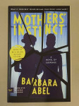 Barbara Abel - Mothers' Instinct: A Novel of Suspense