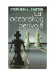 CAR OCEANSKOG PERIVOJA   STEPHEN L. CARTER