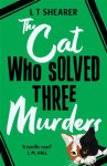 Cat Who Solved Three Murders  L. T. Shearer