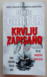 CHRIS CARTER: KRVLJU ZAPISANO