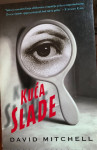 David Mitchell: Kuća Slade