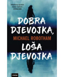 Dobra djevojka, loša djevojka Michael Robotham