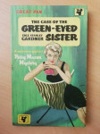 Erle Stanley Gardner - Green-eyed sister