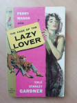 Erle Stanley Gardner - Lazy lover