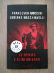 Francesco Guccini, Loriano Macchiavelli: Lo Spirito e altri briganti