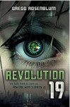 Gregg Rosenblum: Revolution 19 (Revolution 19, 1, Band 1)