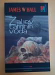 James W Hall - Zaljev tamnih voda
