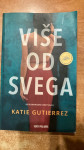 KATIE GUTIERREZ: VIŠE OD SVEGA, MEĐUNARODNI BESTSELER