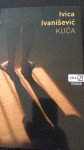 KUĆA Ivica Ivanišević