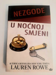 Lauren Rowe : NEZGODE U NOĆNOJ SMJENI