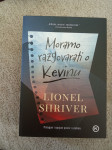Lionel Shriver, Moramo razgovarati o Kevinu
