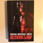 Michael Marshall Smith : Rezervni ljudi