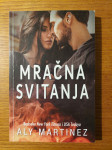 Mračna SVITANJA - Aly MARTINEZ / Preveo: Ivan BABAČIĆ