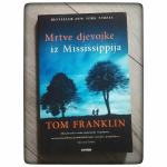 Mrtve djevojke iz Mississippija Tom Franklin