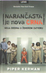Narančasta je nova crna  Piper Kerman