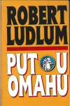 PUT U OMAHU - Robert Ludlum