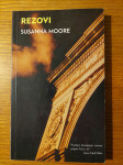 REZOVI - Susanna MOORE / Prevela: Dijana ŠTAMBAK