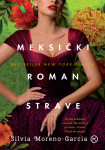 Silvia Moreno-Garcia  Meksički roman strave