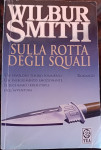 Sulla rotta degli squali Wilbur Smith roman na talijanskom jeziku 1€