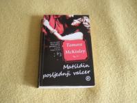 Tamara McKinley - MATILDIN POSLJEDNJI VALCER