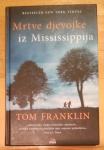 Tom Franklin : Mrtve djevojke iz Mississippija