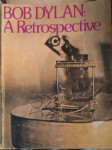 BOB DYLAN: A Retrospective