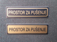 Prostor za pusenje , plocica , natpis , Novo