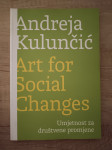 ANDREJA KULUNČIĆ, Umjetnost za društvene promjene