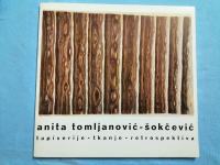 Anita Tomljanović-Šokčević – Tapiserije – tkanje – retrospektiva
