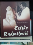 Duško Kečkemet, Željko Radmilović
