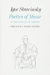 Igor Stravinsky Poetics of Music in the Form of Six Lessons