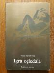Igra ogledala (Zapisi o životu i o umetnosti) - Nada Marinković