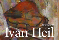 Ivan Heil – Oto Švajcer