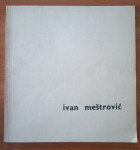 Ivan Meštrović - Katalog izložbe (1963.)