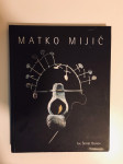 Ive Šimat Banov : Matko Mijić