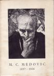 Katalog izložbe M. C. MEDOVIĆ 1857 - 1920 , ZAGREB 1958.
