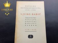 KATALOG RETROSPEKTIVA 1910. - 1960. BABIĆ - UPZ - 1960. / R1, RATE !!