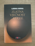 LJERKA MIFKA, Zlatna vječnost kugle