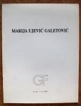 MARIJA UJEVIĆ GALETOVIĆ Katalog izložbe Galerija Forum Zagreb 1992