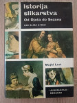 Michael Levey: Istorija slikarstva : od Đota do Sezana