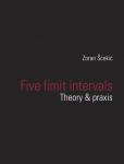 Mikrotonalna glazba - "Five limit intervals - theory & praxis"