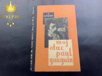 MOJ OTAC PAUL GAUGUIN - P. GAGUIN - 1946. / R1, RATE !!