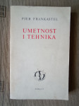 Pierre Francastel: Umetnost i tehnika u XIX i XX veku
