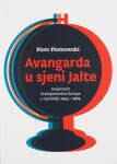 Piotr Piotrowski: Avangarda u sjeni Jalte
