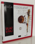 Raša Todosijević – Ulaz u Raj